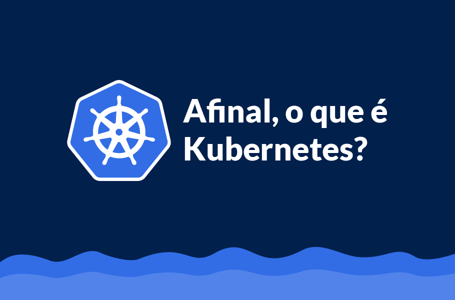 Por Que Usar Kubernetes? - inspiração 1