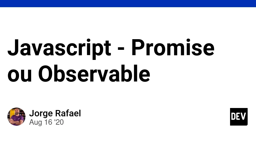 Promise vs Observable: Qual usar em seus projetos?