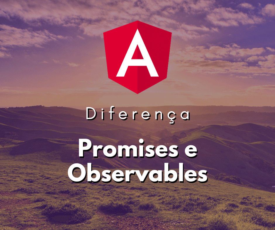 diferença entre promise e observable