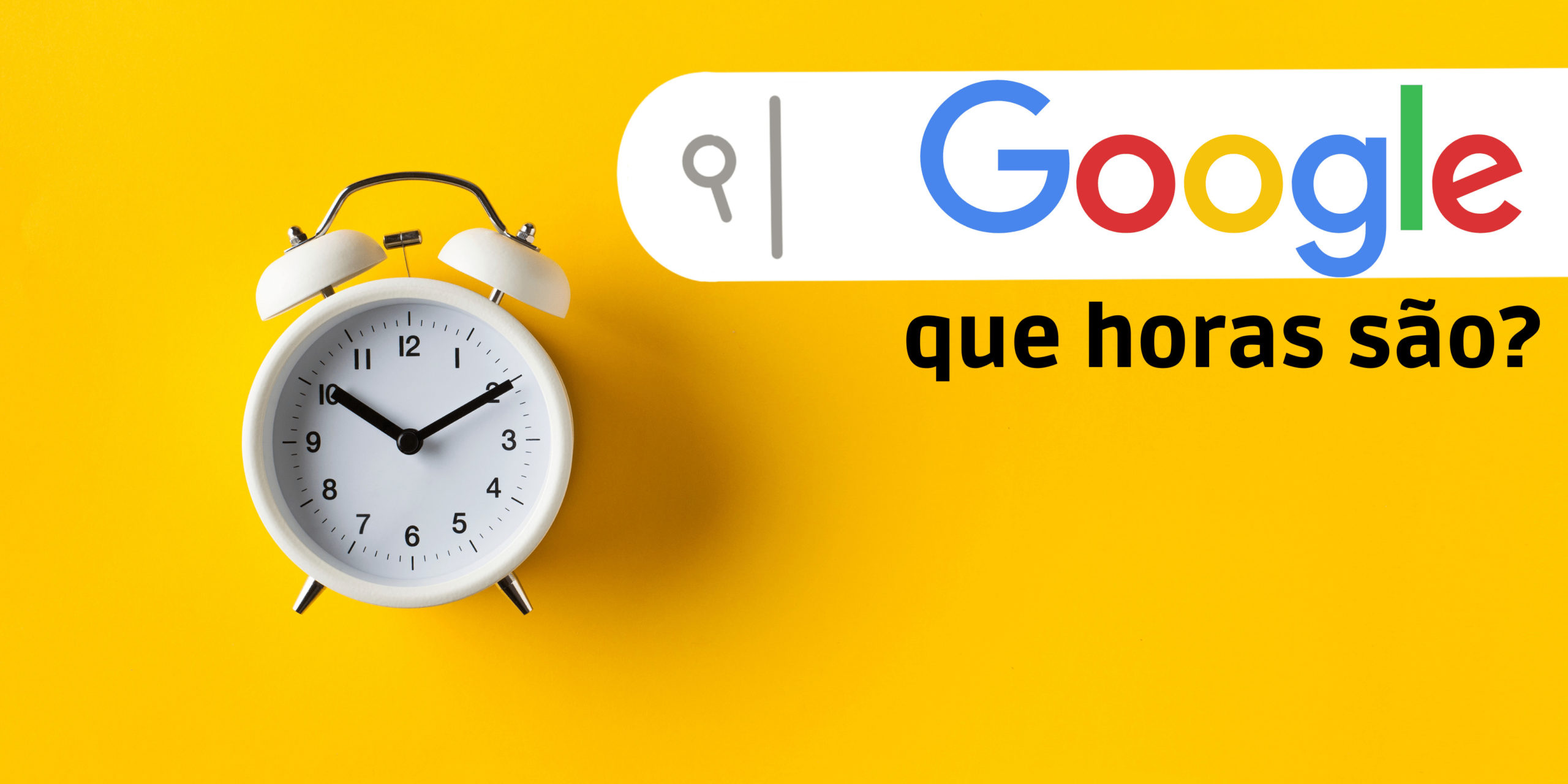 que horas sao google